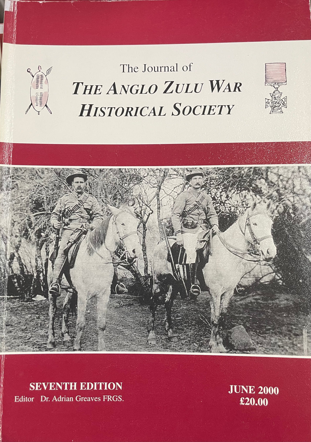 SEVENTH ISSUE OF THE JOURNAL OF THE ANGLO-ZULU WAR HISTORICAL SOCIETY