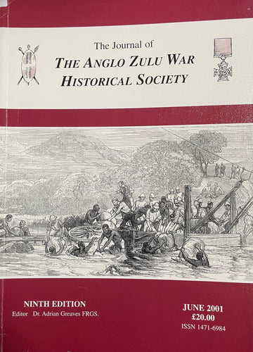 NINTH ISSUE OF THE JOURNAL OF THE ANGLO-ZULU WAR HISTORICAL SOCIETY