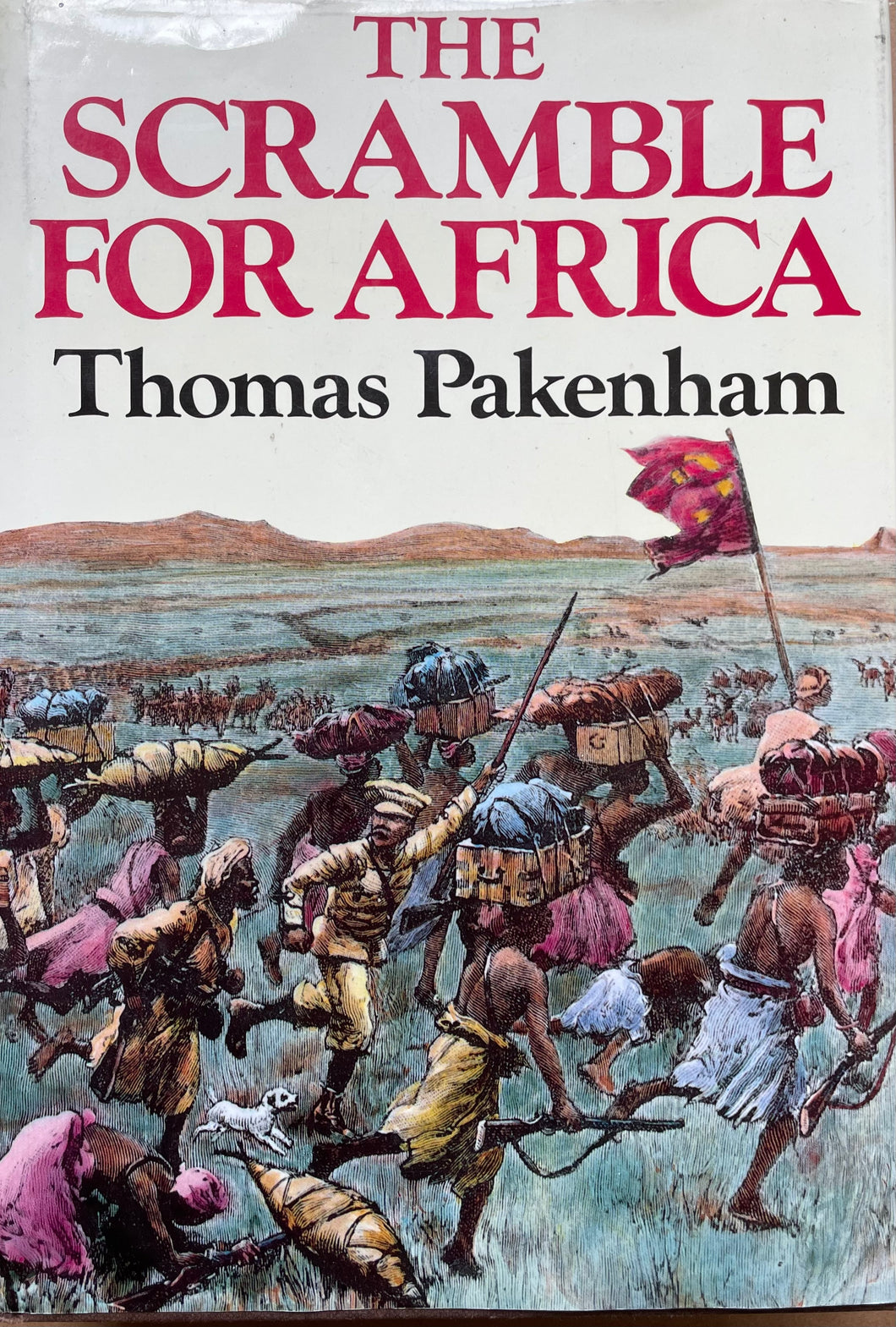 The Scramble for Africa By Thomas Pakenham