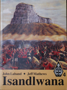 'ISANDLWANA' by John Laband and Jeff Mathews