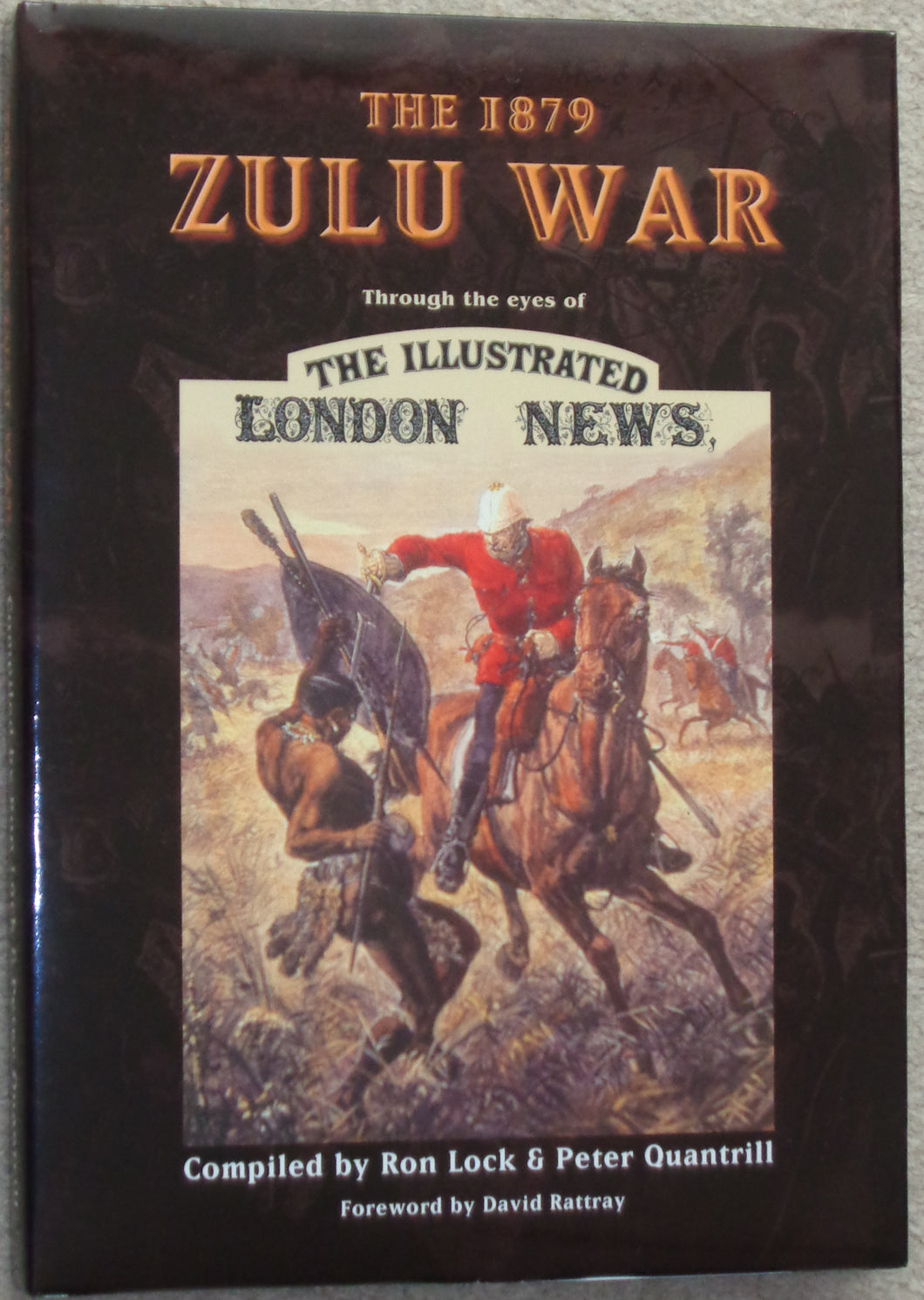 THE 1879 ZULU WAR THROUGH THE EYES OF THE ILLUSTRATED LONDON NEWS