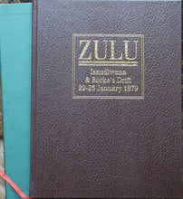 'ZULU; Isandlwana and Rorke's Drift 22-23 January 1879' LIMITED CASED EDITION SIGNED