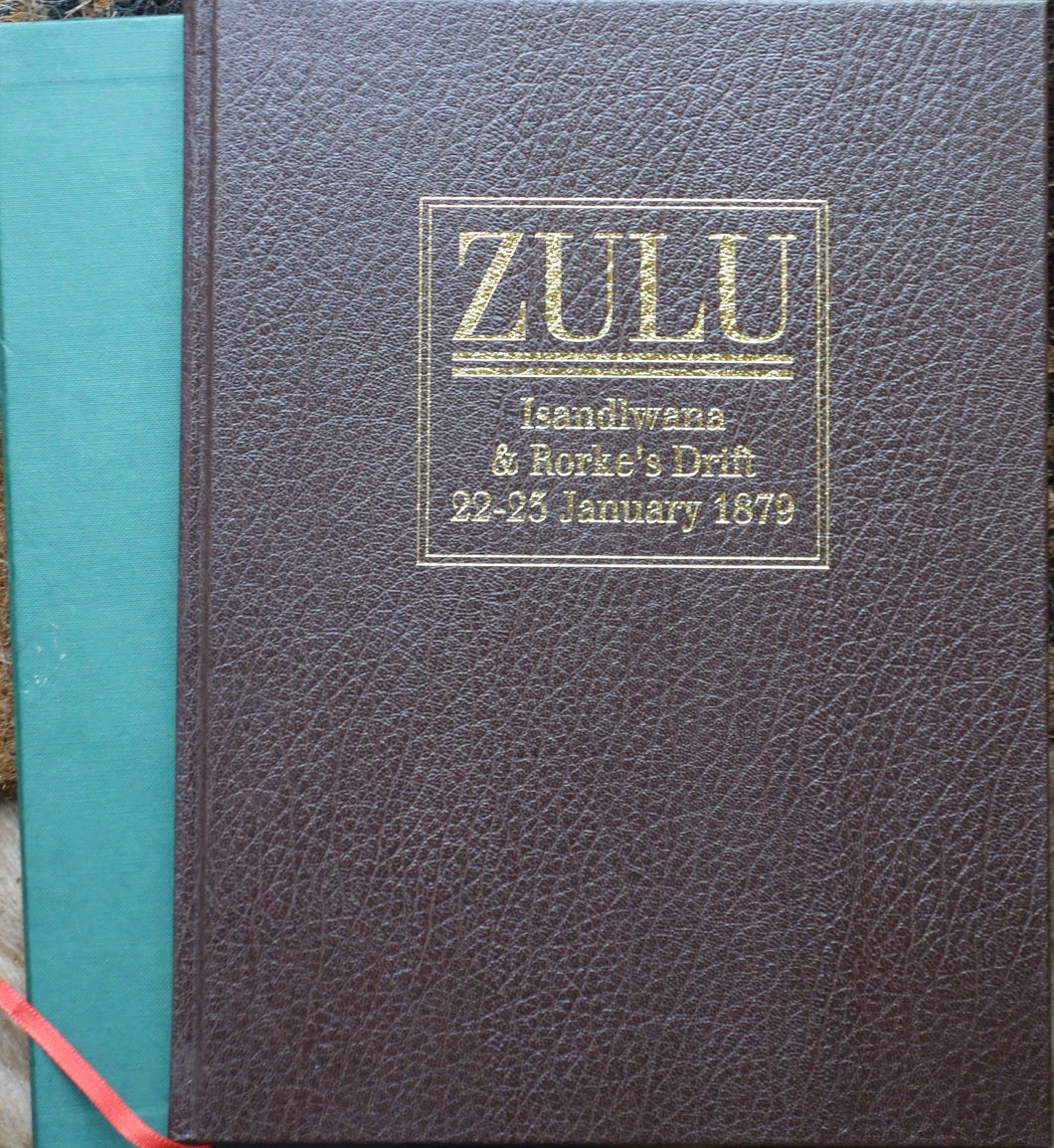 'ZULU; Isandlwana and Rorke's Drift 22-23 January 1879' LIMITED CASED EDITION SIGNED