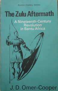 THE ZULU AFTERMATH by J.D. Omer-Cooper, 1966