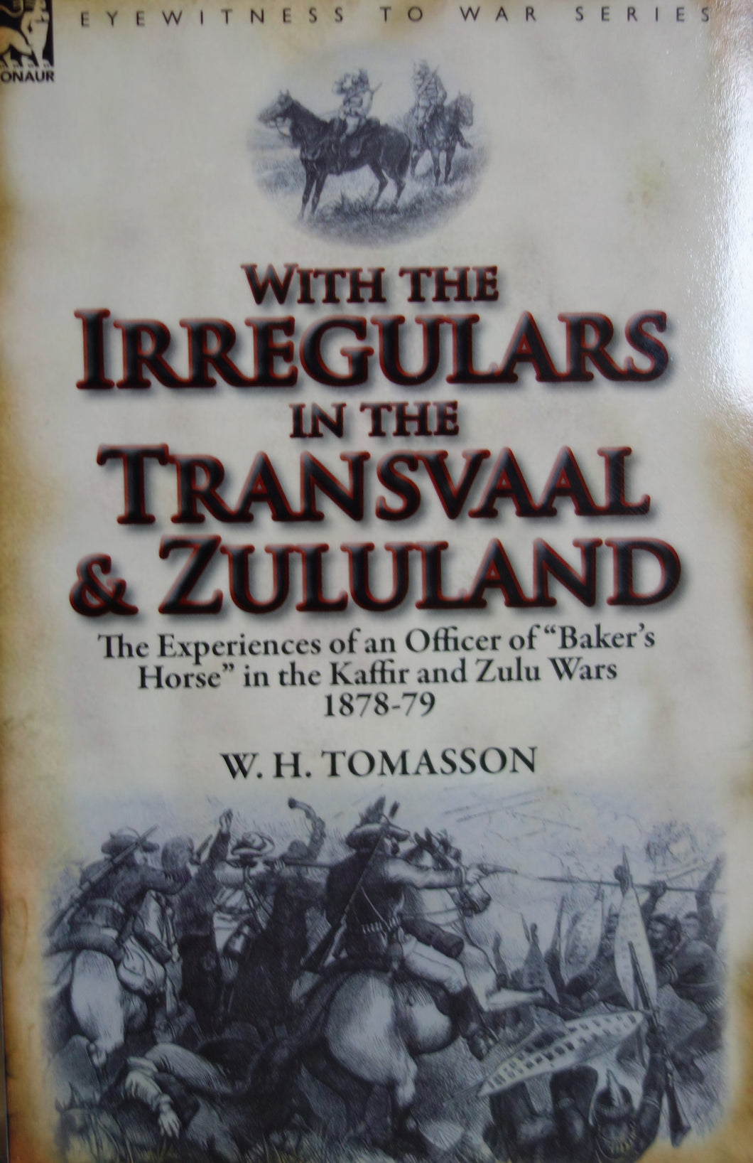 ‘WITH THE IRREGULARS IN THE TRANSVAAL’ By W. H. TOMASSON