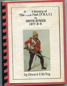 A HISTORY OF THE 13th FOOT (P.A.L.I.) in South Africa 1877-8-9 by Edward D. McToy. Introduction by Ian Knight